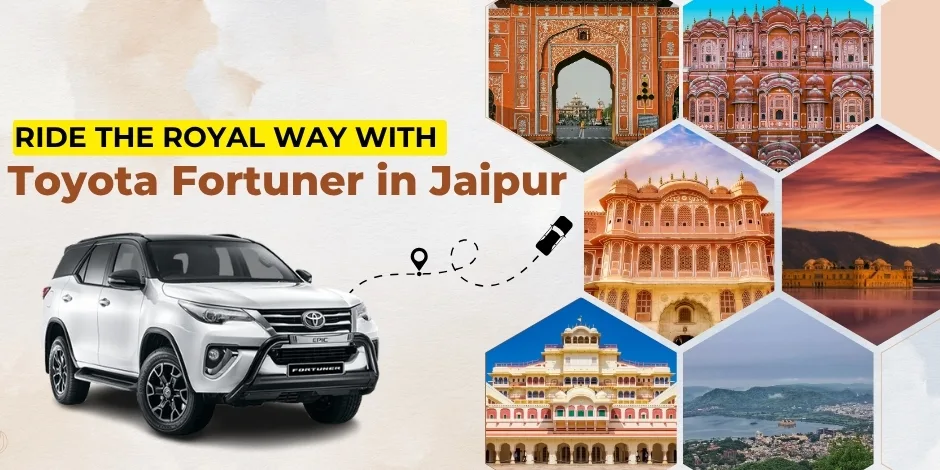 ride-the-royal-way-with-toyota-fortuner-in-jaipur